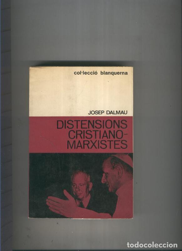 B&uuml;cher: Distensions Cristiano-Marxistes - Josep Dalmau