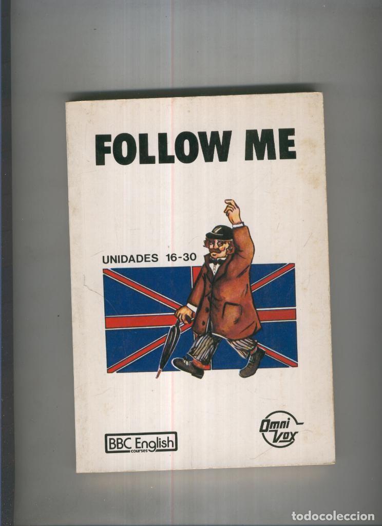 Libri di seconda mano: Follow Me. Unidades 16-30 - Barry Tomalin