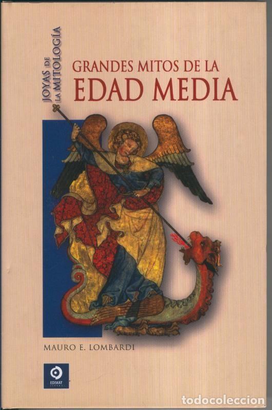 Libri di seconda mano: Grandes mitos de la Edad Media - Mauro E. Lombardi