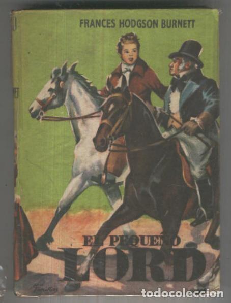 Libri di seconda mano: Juvenil Cadete numero 025: El peque&ntilde;o lord - Frances Hodgson Burnett