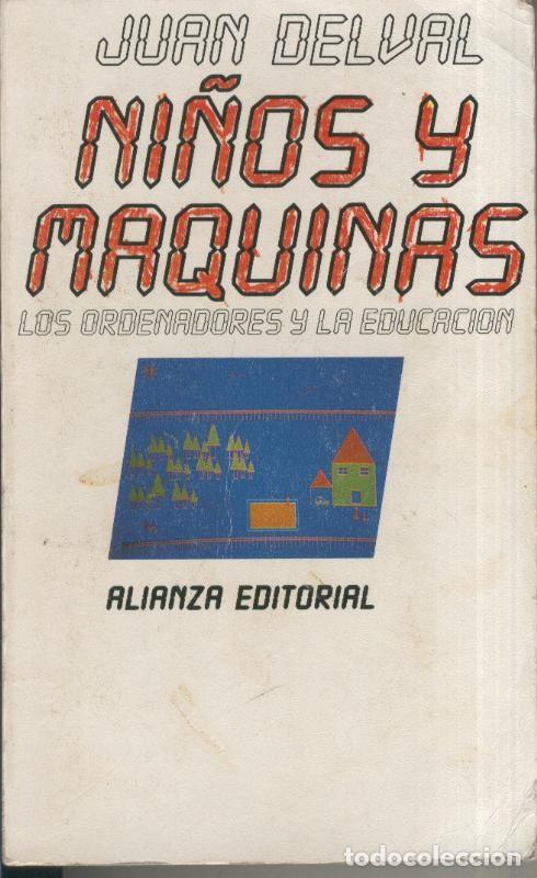 Libros: Ni&ntilde;os y maquinas - Juan del Val - Foto 1