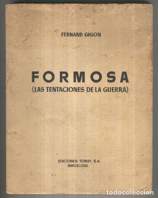 Libri di seconda mano: Formosa: las tentaciones de la guerra - Fernand Gigon