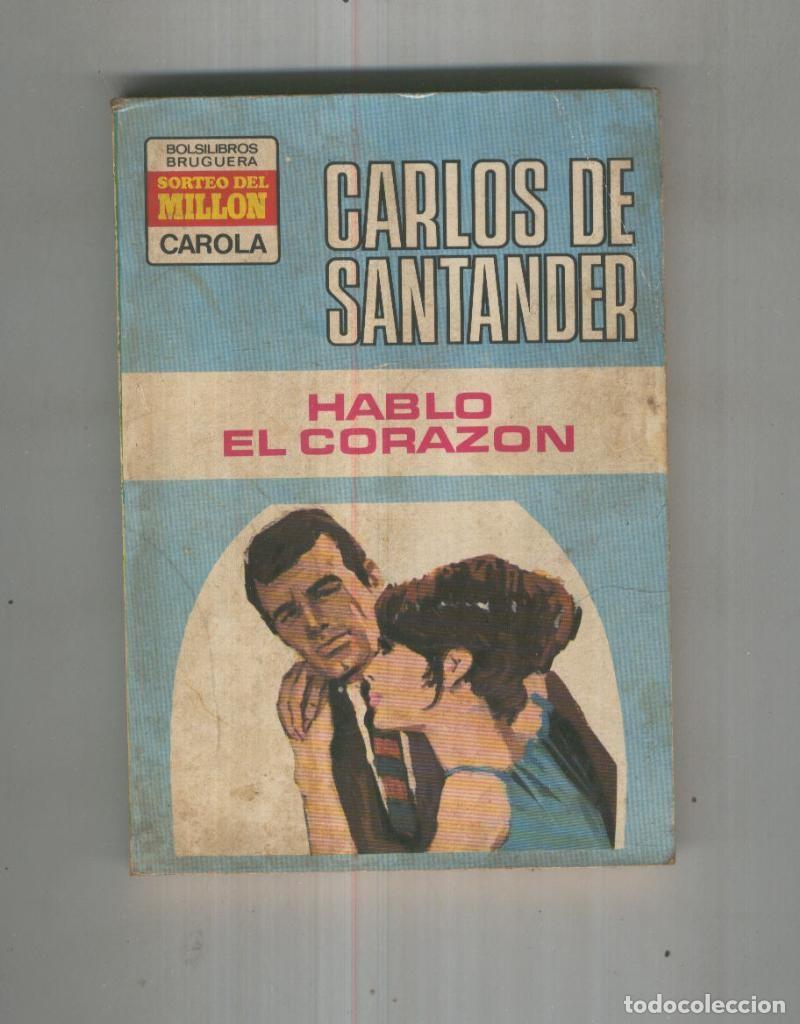 Libri di seconda mano: Hablo el corazon - Carlos de Santander