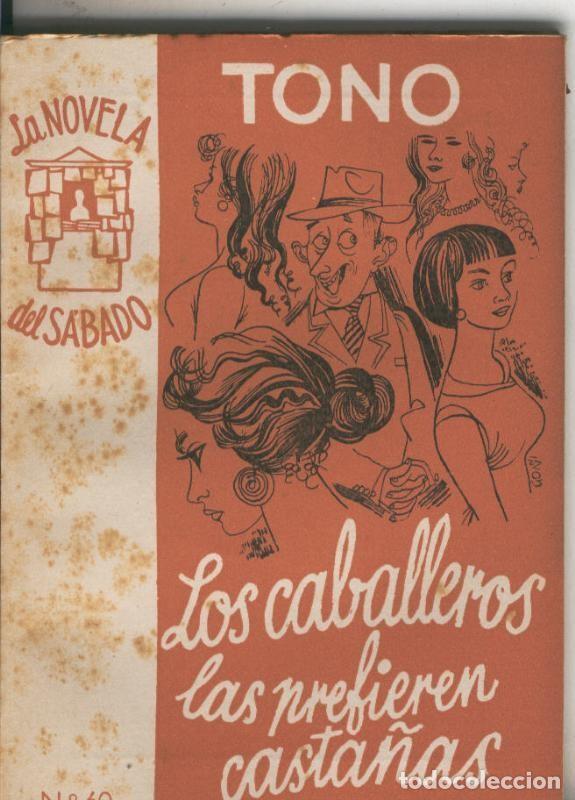 Libri di seconda mano: La Novela del Sabado: Los caballeros las prefieren casta&ntilde;as - Tono