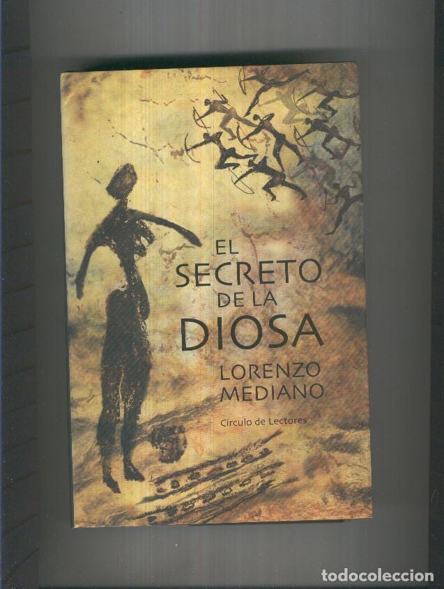 Libri di seconda mano: El secreto de la Diosa - Lorenzo Mediano