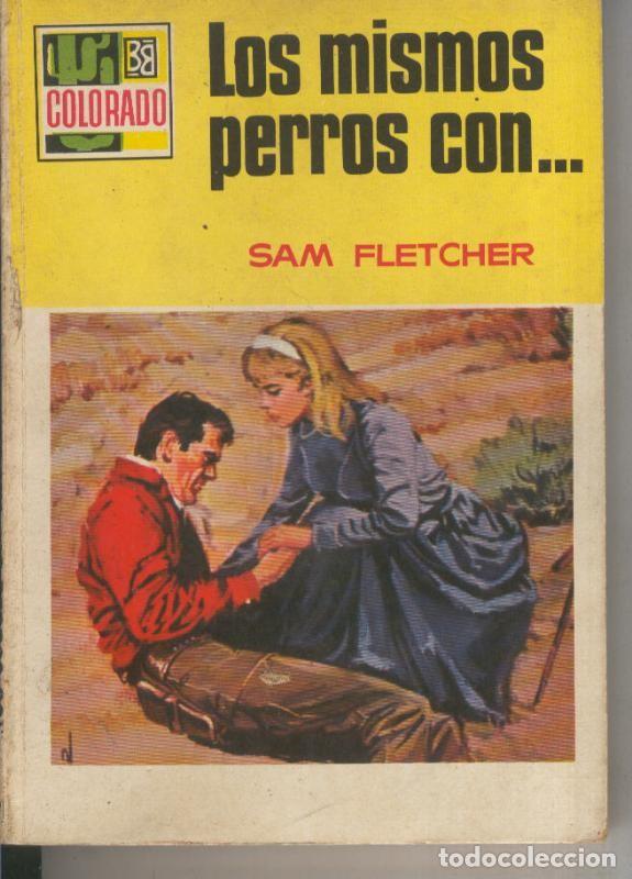 Libros: Colorado numero 614: los mismos perros con - Sam Fletcher
