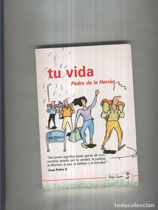 Libros: Tu vida - Pedro de la Herran - Foto 1