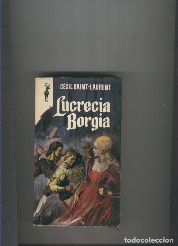 Libros: Lucrecia Borgia - Cecil Saint Laurent - Foto 1