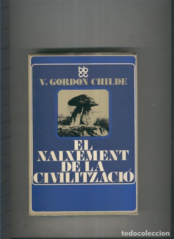 Libros: El naixement de la civilitzacio - V. Gordon Childe - Foto 1