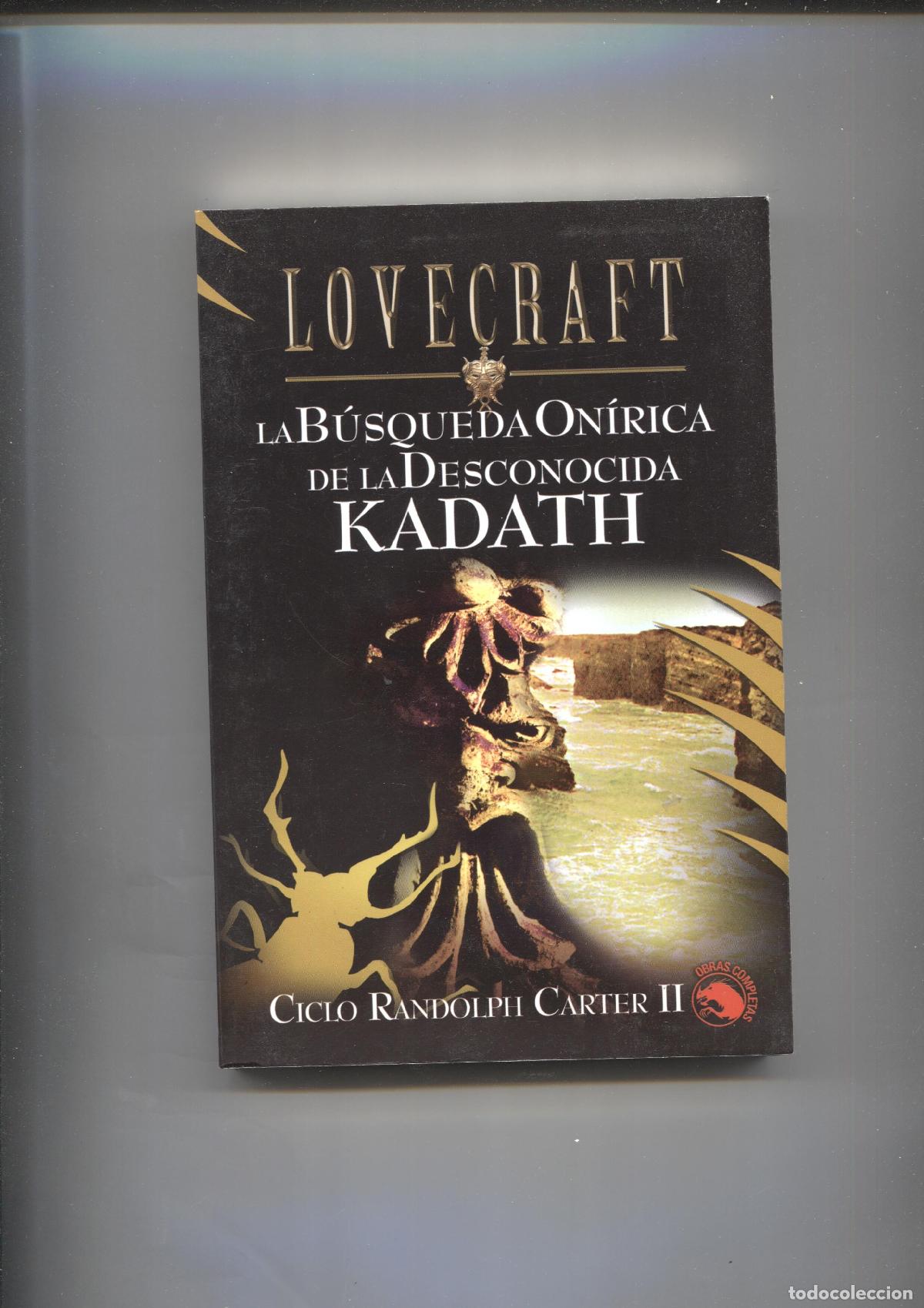 Libros: Biblioteca Lovecraft numero 23: La busqueda onirica de la desconocida Kadath - Lovecrat