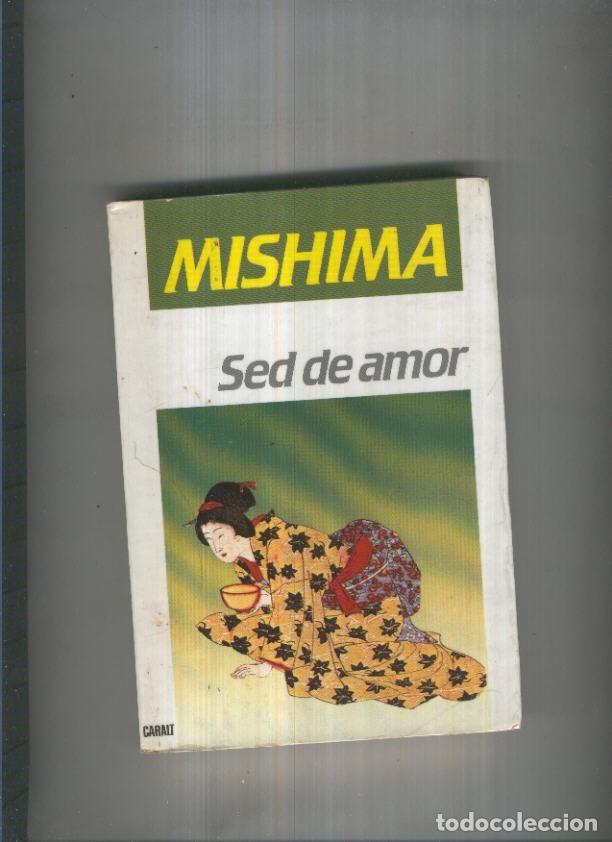 Libros: Sed de amor - Yukio Mishima - Foto 1