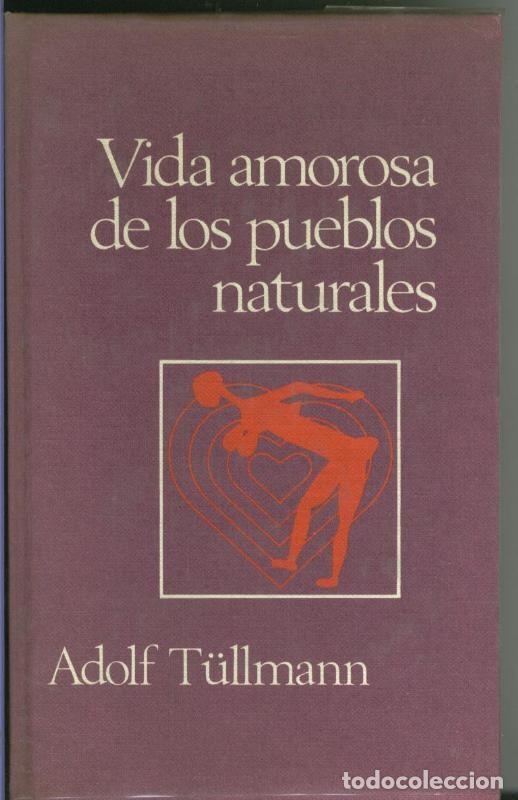 Libros: Vida amorosa de los pueblos naturales - Adolf Tullmann