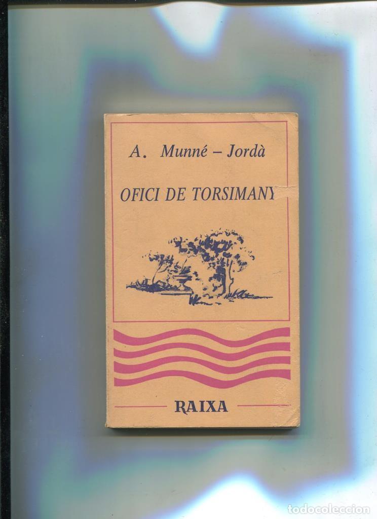 Libri di seconda mano: Raixa numero 0137: Ofici de Torsimany - A. Musse Jorda