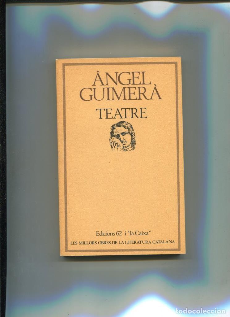 B&uuml;cher: Les millors obres de la literatura catalana numero 026: Teatre de Angel Guimera - Angel Guimera