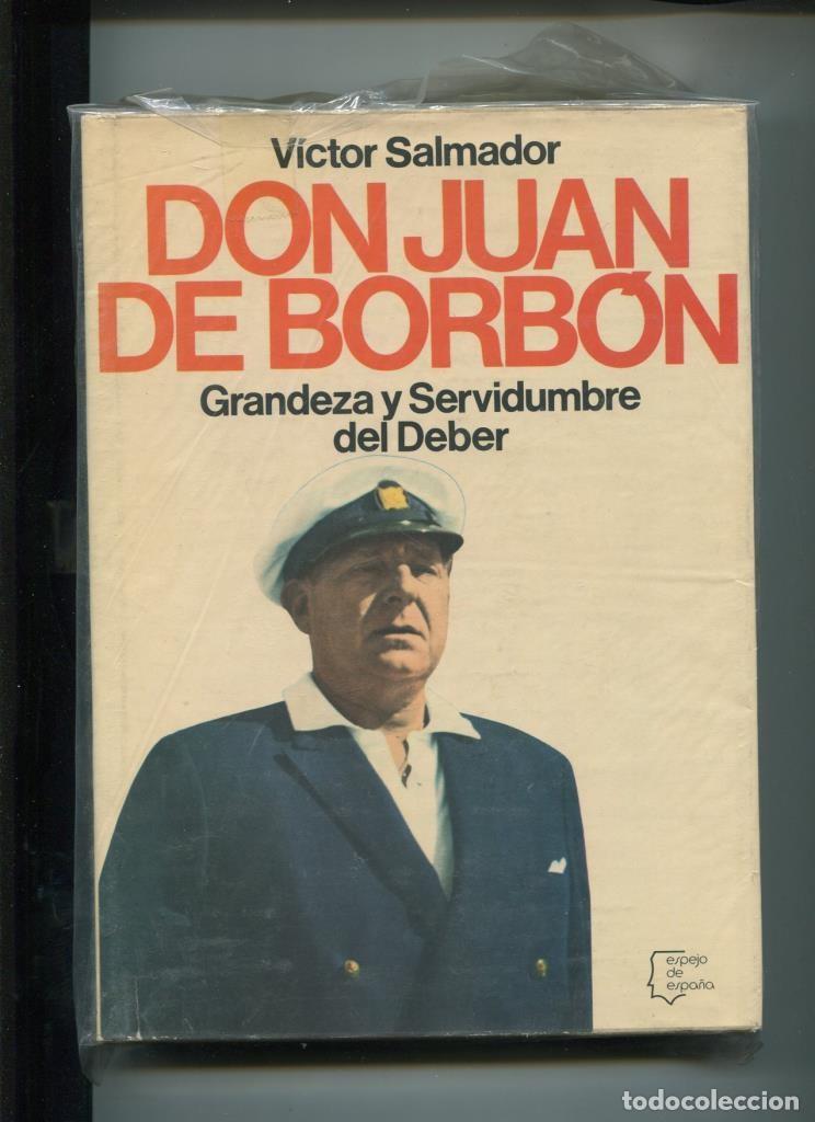 Libri di seconda mano: Espejo de Espa&ntilde;a: Don Juan de Borbon: grandeza y servidumbre del deber - Victor Salmador