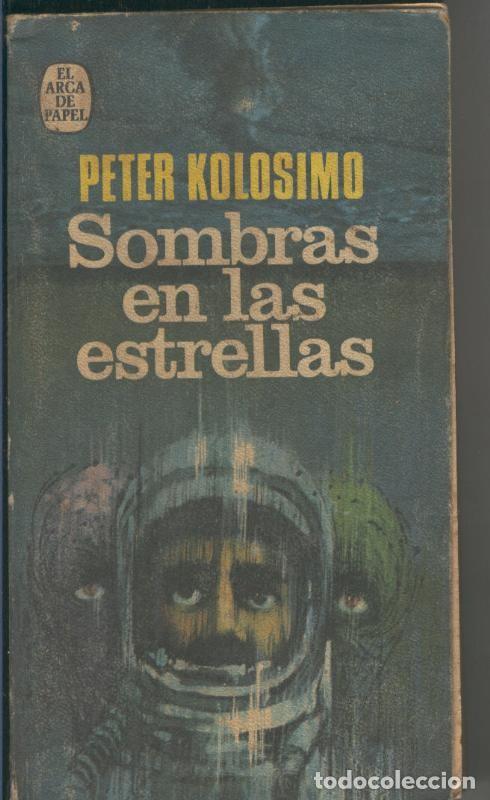 Libros: El arca de papel numero 007: Sombras en las estrellas - Peter Kolosimo - Foto 1