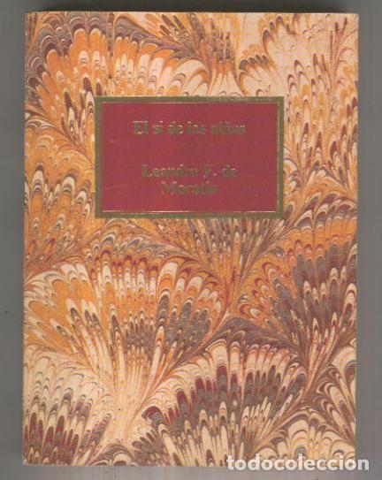 Libros: El si de las ni&ntilde;as - Leandro F.de moratin - Foto 1