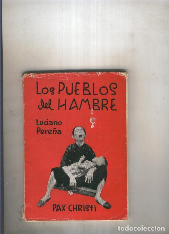 Libros: Los pueblos del hambre - Luciano Pere&ntilde;a - Foto 1