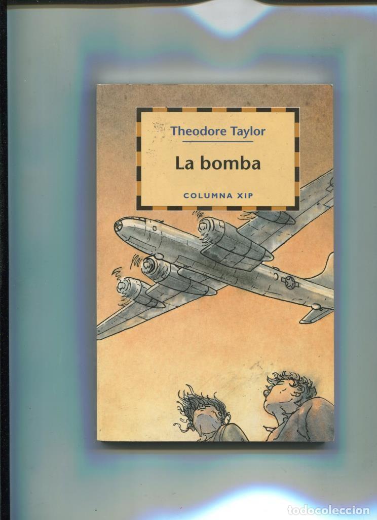 Livros em segunda m&atilde;o: Columna Xip numero 008: La bomba - Theodore Taylor