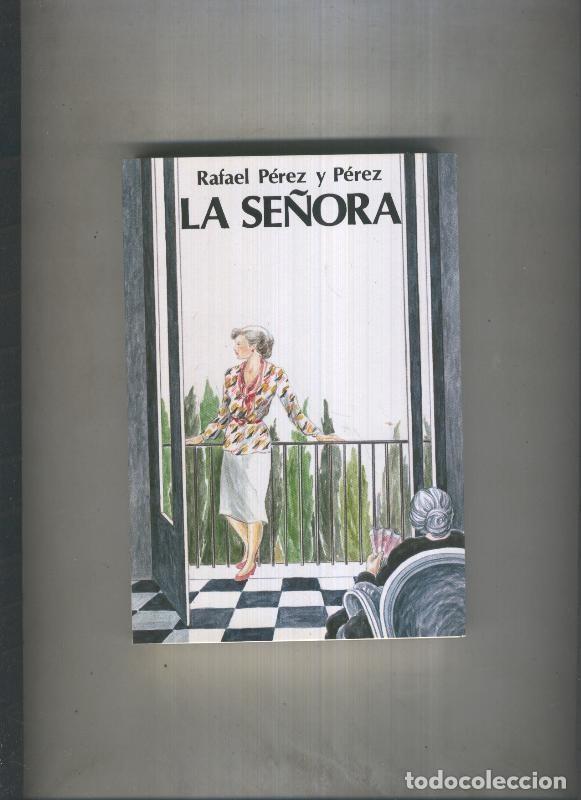 Libros: La se&ntilde;ora - Rafael Perez y Perez - Foto 1