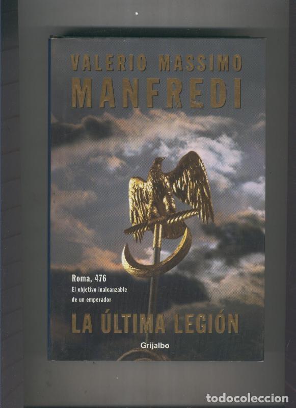 Libros: La ultima legion - Valerio Massimo Manfredi - Foto 1