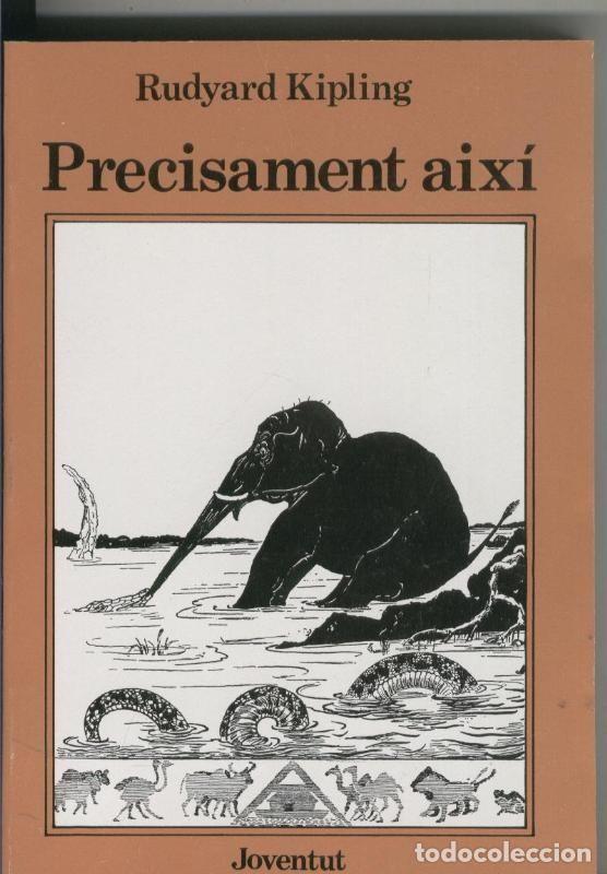 Libros: Precisament Aixi - Rudyard Kipling - Foto 1
