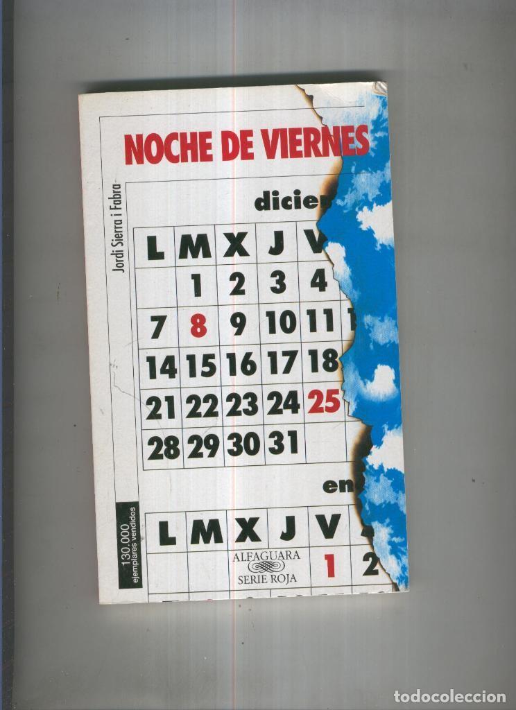 Libros: Noche de viernes - Jordi Sierra i Fabra - Foto 1