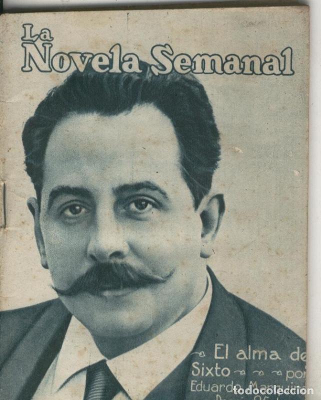 Libros: La novela semanal numero 017; El alma de sixto - Eduardo Marquina