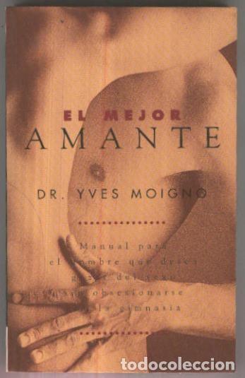 Libri di seconda mano: VIB numero 002: El mejor amante (segunda edicion) - Dr.Yves Moigno