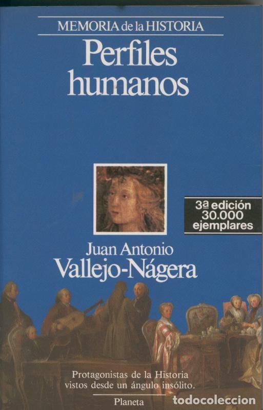 Libri di seconda mano: Memoria de la Historia: Perfiles Humanos - Juan Antonio Vallejo-Nagera