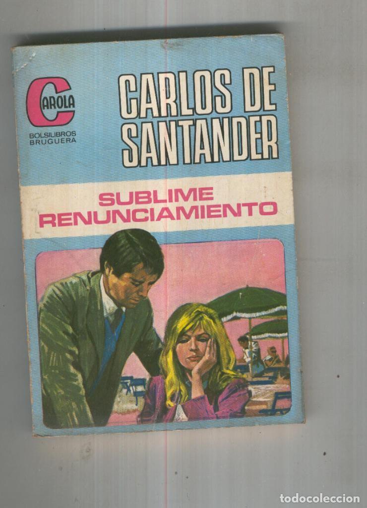 Libros: Sublime renunciamiento - Carlos de Santander - Foto 1