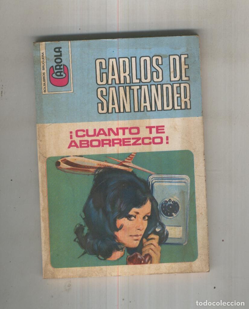 Libros: Cuanto te aborrezco - Carlos de Santander - Foto 1