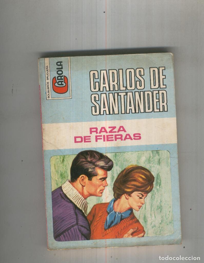 Libros: Raza de fieras ( segunda edicion 1972 ) - Carlos de Santander