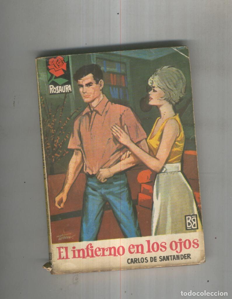 B&uuml;cher: Coleccion Rosaura numero 698: El infierno en los ojos - Carlos de Santander