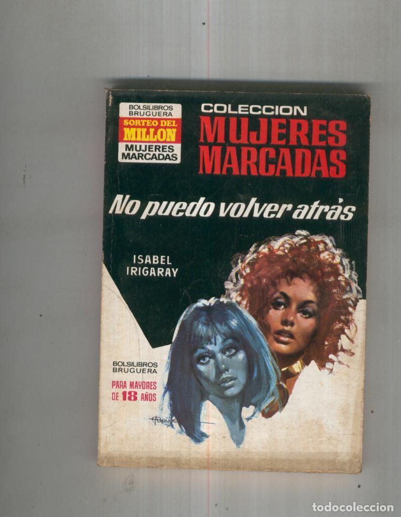 Libri di seconda mano: No puedo volver atras - Isabel Irigaray