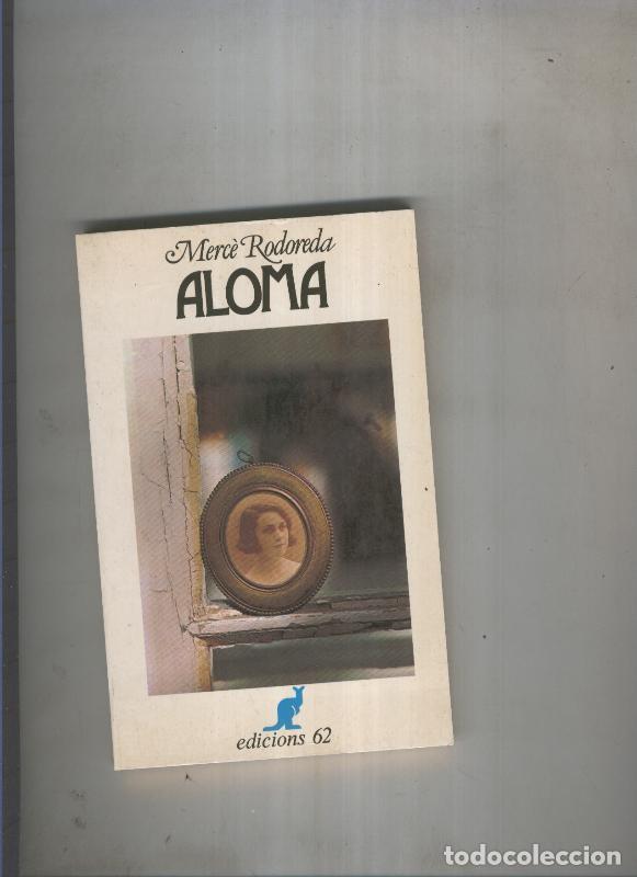 Libros: Aloma - Merce Rodoreda - Foto 1