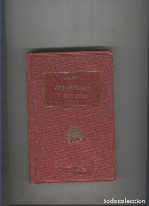 Livros em segunda m&atilde;o: Efemerides e indices Volumen XXXIII - Jaime Balmes