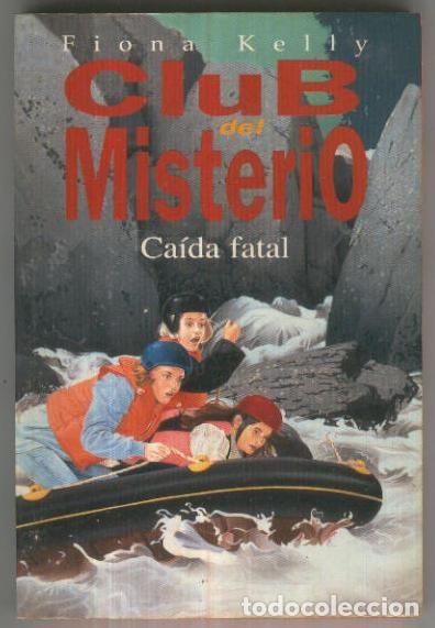 Libros: Club del Misterio numero 013: Caida fatal - Fiona Kelly