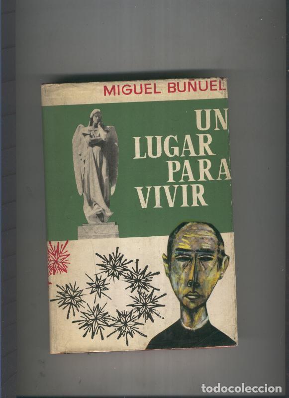 Libri di seconda mano: Un lugar para vivir - Miguel Bu&ntilde;uel