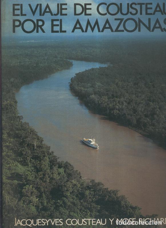 Libros: El viaje de Cousteau por el amazonas, TAPAS PARA ENCUADERNAR EL TOMO - Jacques Yves Cousteau y Mose