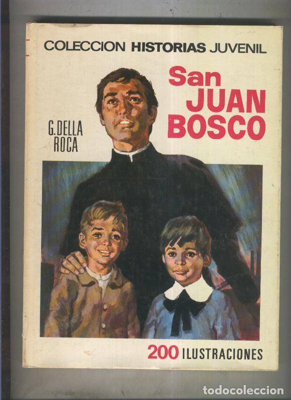 B&uuml;cher: Coleccion Historias Juvenil numero 07: San Juan Bosco - G.Della Roca, dibujos: Francisco Blanes