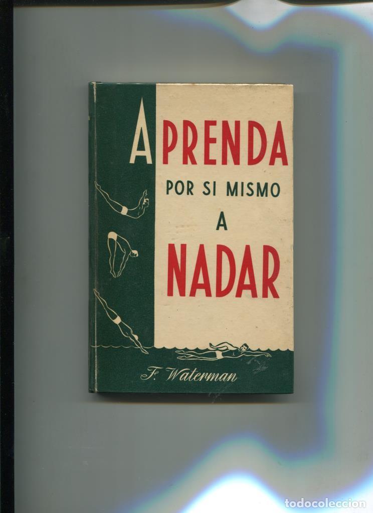 Libros: Aprenda por si mismo a nadar - F. Waterman