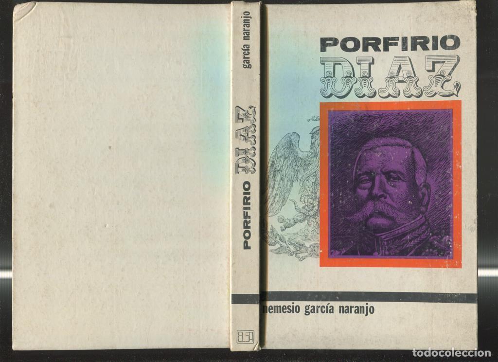 Libros: Porfirio Diaz - Nemesio Garcia Naranjo