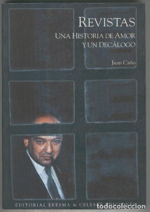 Libri di seconda mano: Revistas. Una Historia de Amor y un Decalogo - Juan Ca&ntilde;o
