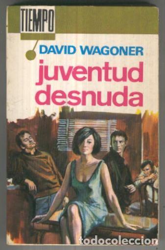 Libros: Tiempo: Juventud desnuda - David Wagoner