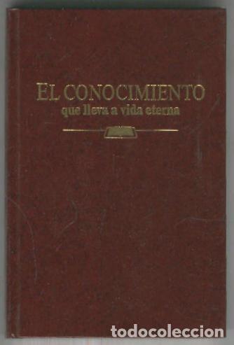 Libros: El conocimiento que lleva a la vida eterna - Varios - Foto 1