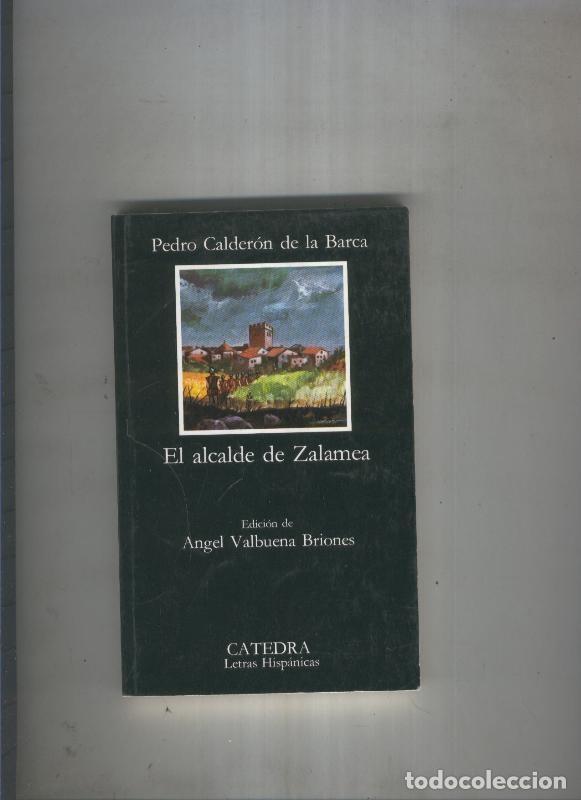 Libros: El alcade de Zalamea - Pedro Calderon de la Barc a