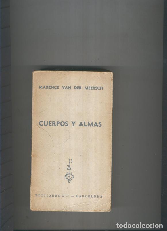 Libros: Cuerpos y almas - Maxence Van der meersch - Foto 1
