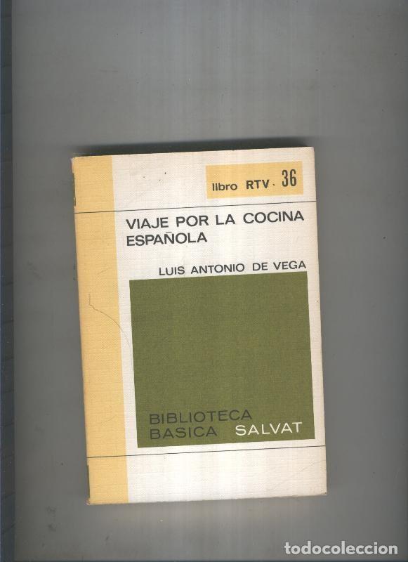 Libri di seconda mano: Viaje por la cocina espa&ntilde;ola - Luis Antonio de Vega
