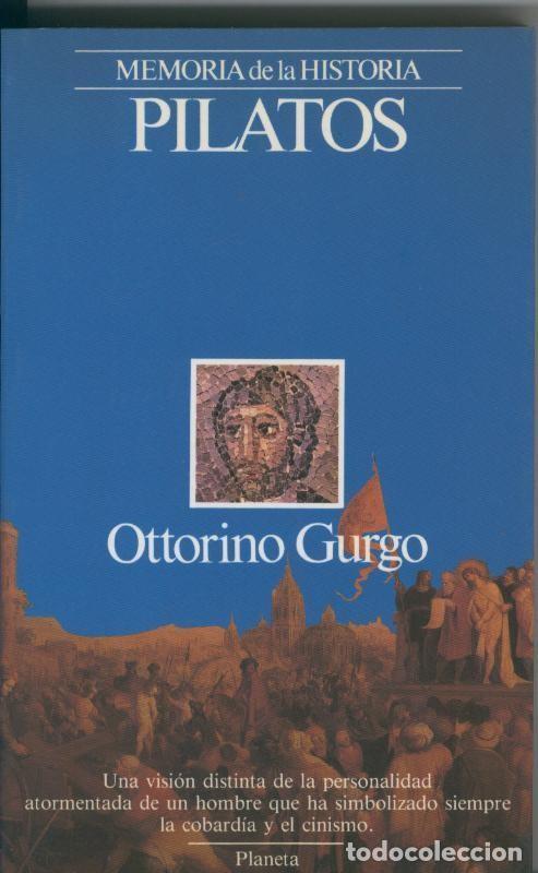 Libros: Memorias de la Historia: Pilatos - Ottorino Gurgo